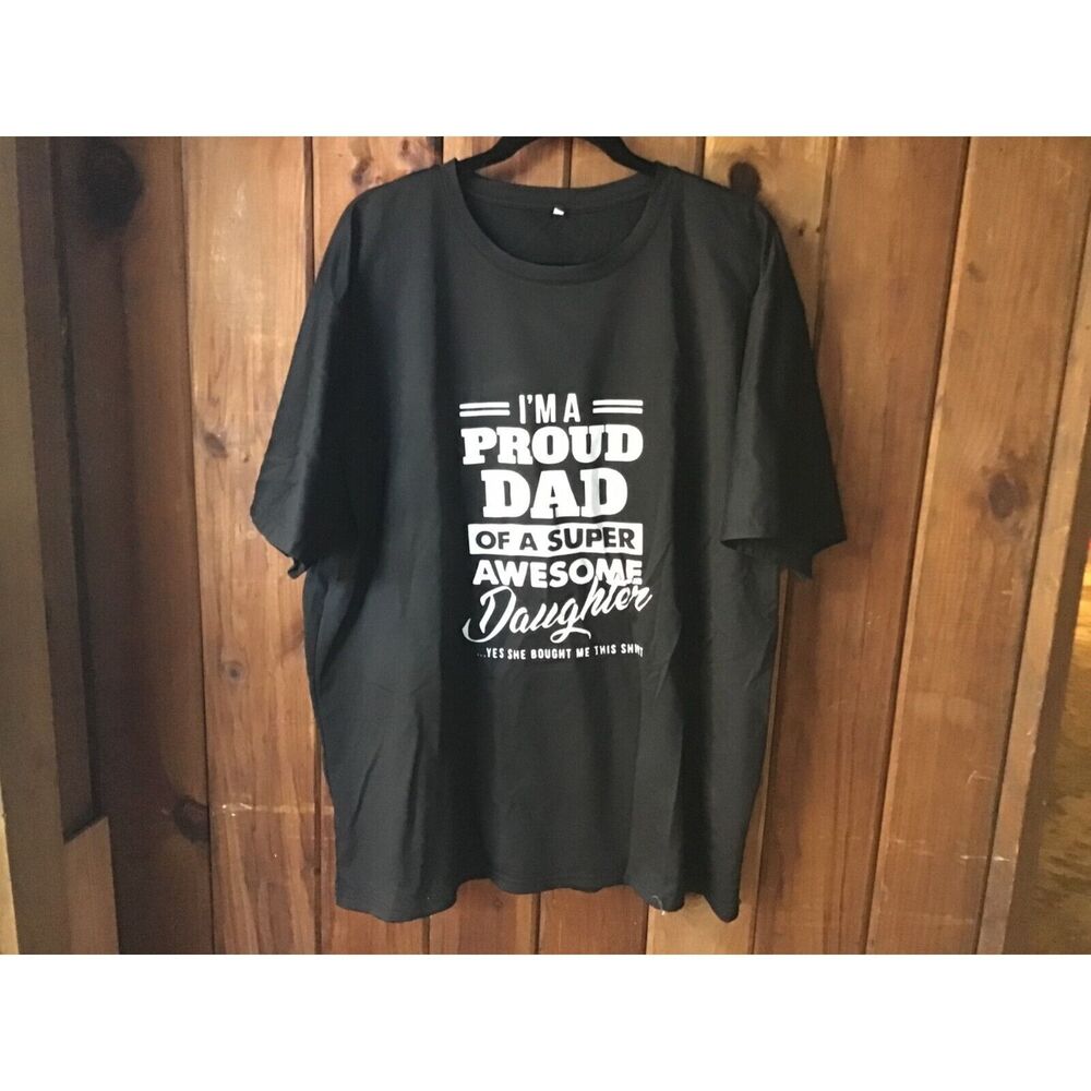 Proud Father Graphic T Shirt Size 3XL Black Short Sleeves Girl Dad